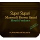 Super Supari Marwadi Brown Saunf / Retail Pouch