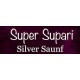 Super Supari Silver Saunf